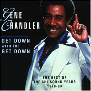 GENE CHANDLER - Best of Chi-Sound Years - Zortam Music