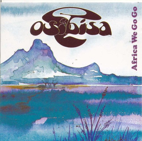 Osibisa - Africa We Go Go - Zortam Music