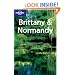 Brittany and Normandy (Lonely Planet Regional Guides)
