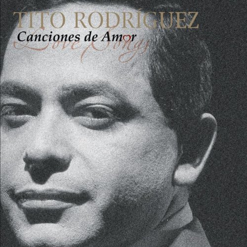 Tito Rodriguez - Canciones De Amor - Zortam Music