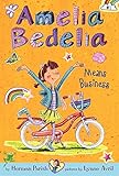 Amelia Bedelia Chapter Book #1: Amelia Bedelia Means Business