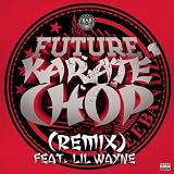 Karate Chop (Remix) [Explicit]