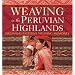 Weaving in the Peruvian Highlands