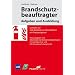 Brandschutzbeauftragter � Aufgaben und Ausbildung: Leitfaden zur vfdb-Richtlinie 12-09/01 mit Praxisbeispielen