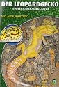 Der Leopardgecko - Eublepharis Macularius