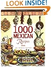 1,000 Mexican Recipes