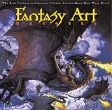 Fantasy Art Masters:  The Best Fantasy and Science Fiction Artists Show How They Work