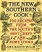 The New Southern Cook: 200 Recipes from the South's Best Chefs and Home Cooks