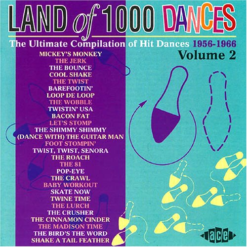 CD-Charts  Music : Land of 1000 Dances Vol.2: the Ultimate Compilation of Hit Dances 1957-1968