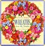Cal 99 Cynthia Harts Wreaths from the Garden Calendar