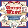 Going West!: Journey on a Wagon Train to Settle a Frontier Town (Kaleidoscope Kids)