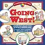 Going West!: Journey on a Wagon Train to Settle a Frontier Town (Kaleidoscope Kids)