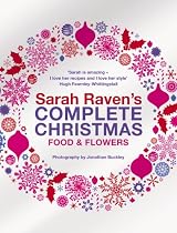 Sarah Raven's Complete Christmas