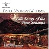 Vaughan Williams: Folk Songs of the Four Seasons