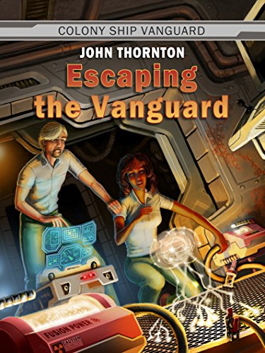 Escaping the Vanguard (Colony Ship Vanguard Book 6)