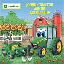 Johnny Tractor And Big Surprise (John Deere)
