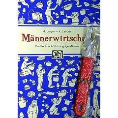 M�nnerwirtschaft: Das Kochbuch f�r hungrige M�nner