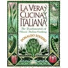 LA Vera Cucina Italiana: The Fundamentals of Classic Italian Cooking by  Donaldo Soviero
