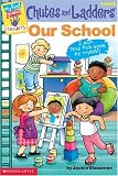 Chutes and Ladders Our School
