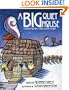 A Big Quiet House