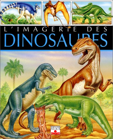 L'imagerie des dinosaures L'imagerie des dinosaures