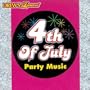 4TH OF JULY PARTY MUSIC- CD....IN