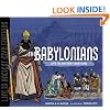 The Babylonians: Life in Ancient Babylon (Life in Ancient Civilizations)
