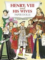 Henry VIII and His Wives Paper Dolls