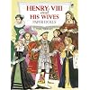 Henry VIII and His Wives Paper Dolls (Dover Royal Paper Dolls)