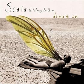 Scala & Kolacny Brothers - Dream On Mp3