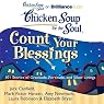Chicken Soup for the Soul: Count Your Blessings - 101 Stories of Gratitude, Fortitude, and Silver Linings