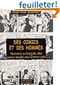Des comics et des hommes : Histoire culturelle des comic books aux Etats-Unis