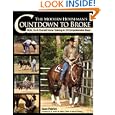 The Modern Horseman's Countdown to Broke: Real Do-It-Yourself Horse Training in 33 Comprehensive Steps by Sean Patrick and Dr. Robert M. Miller