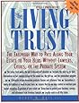 The Living Trust : The Failproof Way to Pass Along Your Estate to Your Heirs