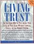 The Living Trust : The Failproof Way to Pass Along Your Estate to Your Heirs