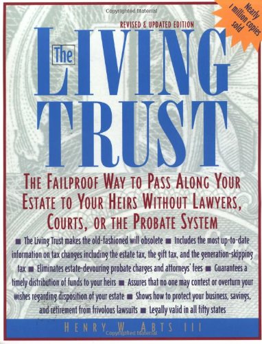 The Living Trust : The Failproof Way to Pass Along Your Estate to Your Heirs
