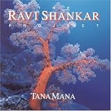 The Ravi Shankar Project; Tana Mana