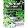 Stepping Heavenward: A Bible Study Guide