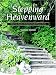 Stepping Heavenward: A Bible Study Guide