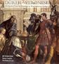 Durer to Veronese: Sixteenth-Century Painting in the National Gallery (National Gallery London Publications)
