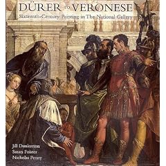 Durer to Veronese: Sixteenth-Century Painting in the National Gallery