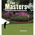 The Masters: 101 Reasons to Love Golf's Greatest Tournament by  Ron Green Sr.