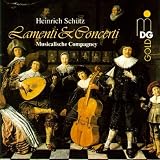 Schutz: Lamenti & Concerti