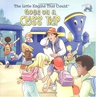 The Little Engine That Could Goes on a Class Trip (Reading Railroad Books)