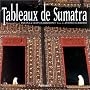 Tableaux de Sumatra