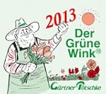 G�rtner P�tschkes Abrei�kalender 2013...