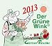 G�rtner P�tschkes Abrei�kalender 2013. Der gr�ne Wink