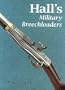 Hall's Military Breechloaders