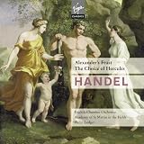 Handel: Alexander's Feast; The Choice of Hercules