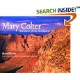 Mary Colter- Architect of the Southwest
